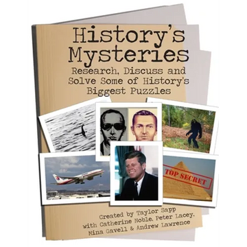 History's Mysteries: Research, Discuss and Solve some of History's Biggest Puzzles - Paperback