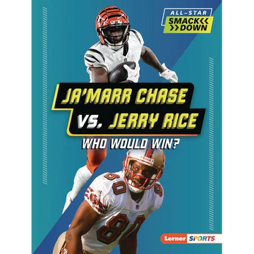 Ja'marr Chase vs. Jerry Rice: Who Would Win? - Paperback