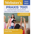 Praxis 7001 Elementary Education Multiple Subjects Study Guide: 4 Practice Tests and Exam Prep [Includes Detailed Answer Explanations]