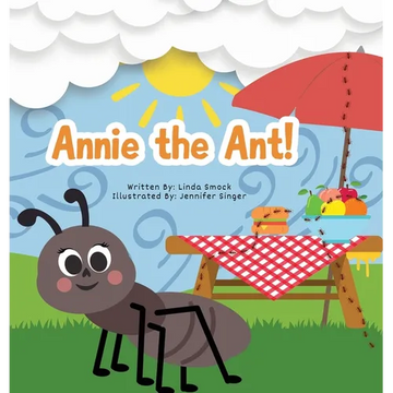 Annie the Ant! - Hardcover