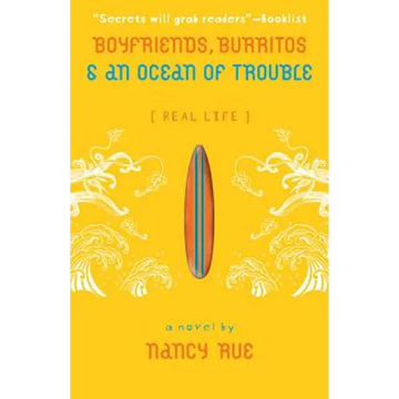 Boyfriends, Burritos and an Ocean of Trouble - Paperback