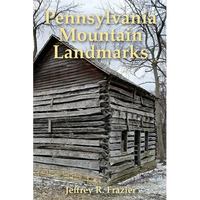 Pennsylvania Mountain Landmarks Volume 5 - Paperback