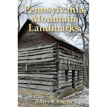 Pennsylvania Mountain Landmarks Volume 5 - Paperback