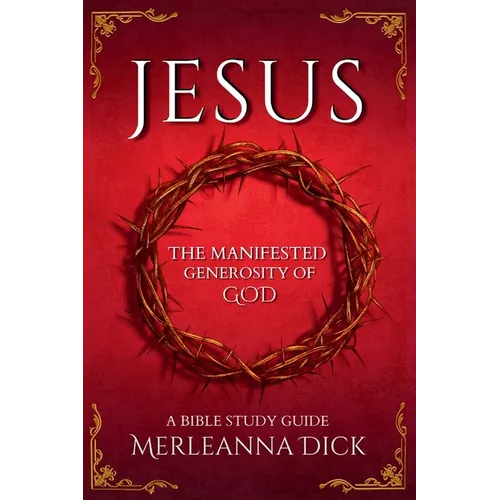 Jesus the Manifested Generosity of God