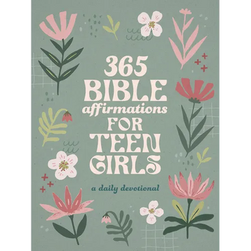 365 Bible Affirmations for Teen Girls: A Daily Devotional - Paperback
