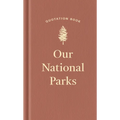 Our National Parks Quotation Book
