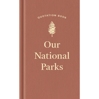 Our National Parks Quotation Book - Hardcover