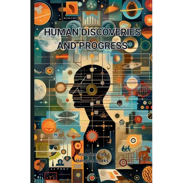 Human Discoveries and Progress - Paperback