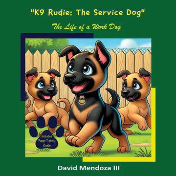 K9 Rudie - The Service Dog: The Life of a Work Dog - Paperback