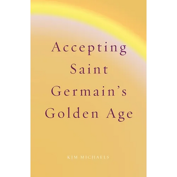 Accepting Saint Germain's Golden Age - Paperback