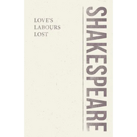 Love's Labours Lost - Paperback