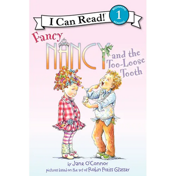 Fancy Nancy and the Too-Loose Tooth - Paperback