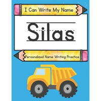 I Can Write My Name: Silas: Personalized Name Writing Practice - Paperback