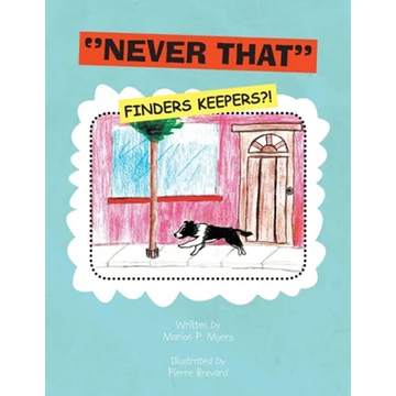 ''Never That'' (Finders Keepers?!): Finders Keepers?! - Paperback