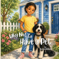 Why Not to Have a Pet! - Paperback