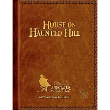 House on Haunted Hill: A William Castle Annotated Screamplay - Paperback