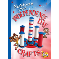 Make Your Own Independence Day Crafts - Hardcover