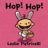 Hop! Hop!: (A Colorful Easter Holiday Adventure for Babies and Toddlers) - Board Book