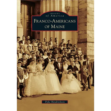 Franco-Americans of Maine - Paperback