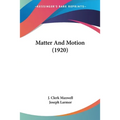 Matter And Motion (1920)