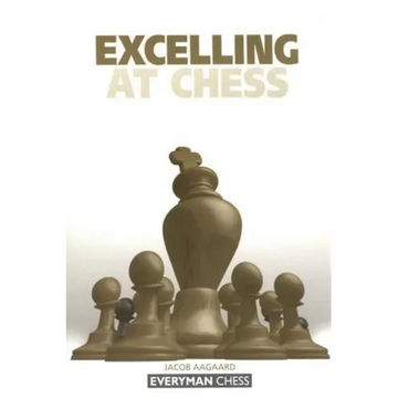 Excelling at Chess - Paperback