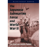 The Japanese Submarine Force and World War II - Paperback