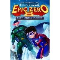 Epic Zero 8: Tales of a Colossal Boy Blunder - Paperback