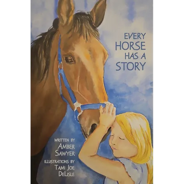 Every Horse Has a Story - Paperback