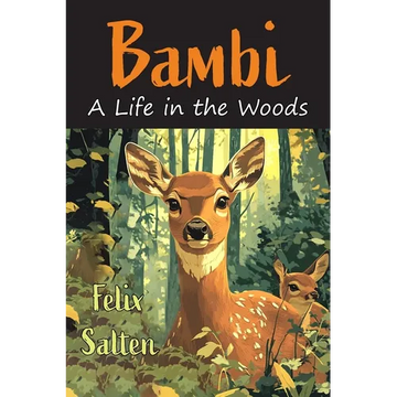 Bambi: A Life in the Woods [Newly Illustrated by Tiziana Matarazzo] - Paperback