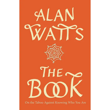The Book: On the Taboo Against Knowing Who You Are - Paperback