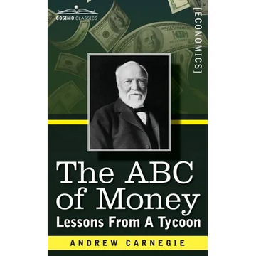 The ABC of Money: Lessons from a Tycoon - Paperback