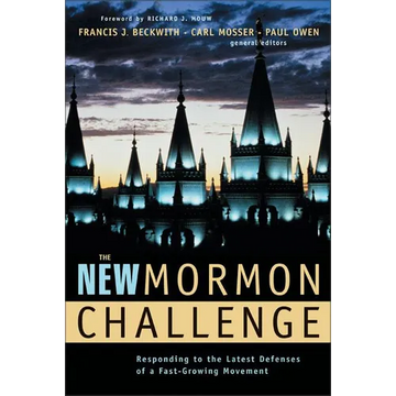 The New Mormon Challenge: Responding to the Latest Defenses of a Fast-Growing Movement - Paperback