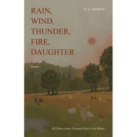 Rain, Wind, Thunder, Fire, Daughter: Poems - Paperback