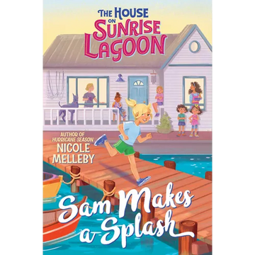 The House on Sunrise Lagoon: Sam Makes a Splash - Paperback