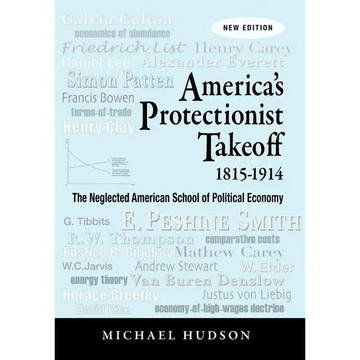 America's Protectionist Takeoff 1815-1914 - Paperback