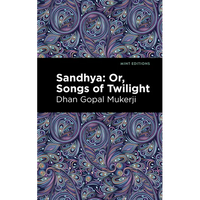 Sandhya: Or, Songs of Twilight - Paperback