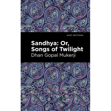 Sandhya: Or, Songs of Twilight - Paperback