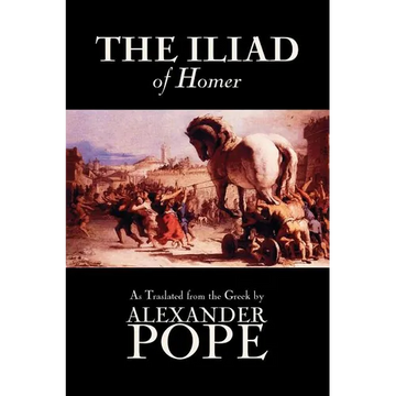 The Iliad by Homer, Classics, Literary Criticism, Ancient and Classical, Poetry, Ancient, Classical & Medieval - Paperback