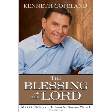 Blessing of the Lord: Makes Rich and He Adds No Sorrow with It - Paperback