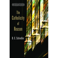 The Catholicity of Reason - Paperback