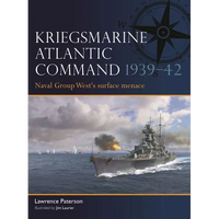 Kriegsmarine Atlantic Command 1939-42: Naval Group West's Surface Menace - Paperback