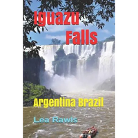 Iguazu Falls: Argentina Brazil - Paperback