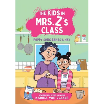 The Kids in Mrs. Z's Class: Poppy Song Bakes a Way - Paperback