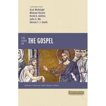Five Views on the Gospel - Paperback