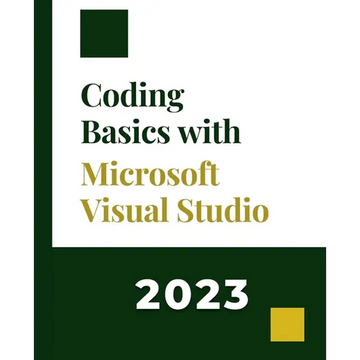 Coding Basics with Microsoft Visual Studio: A Step-by-Step Guide to Microsoft Cloud Services - Paperback