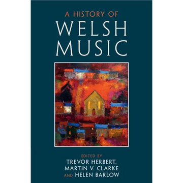 A History of Welsh Music - Paperback