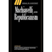 Machiavelli and Republicanism - Paperback