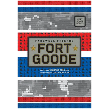 Farewell Friends (Fort Goode, Book #3) - Hardcover