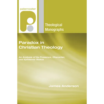 Paradox in Christian Theology - Paperback