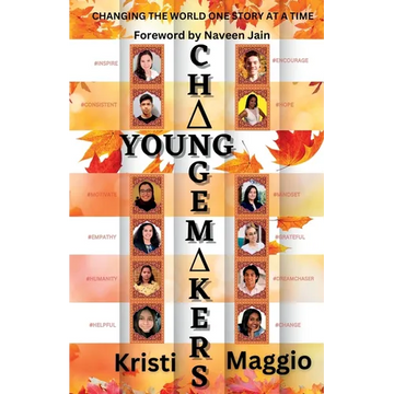 Young Changemakers: Changing the World One Story at a Time - Paperback